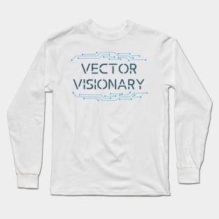 Vector Visionary Graphics Designers T-shirt Long Sleeve T-Shirt